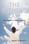 The Father's Call: God's Invitation to Spiritual Intimacy