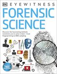 Forensic Science: Discover the Fascinating Methods Scientists Use to Solve Crimes (DK Eyewitness) [Paperback] Cooper, Chris [Paperback] Cooper, Chris