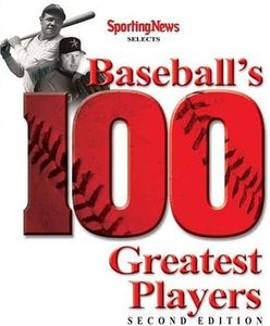 Sporting News Selects Baseball's 100 Greatest Players