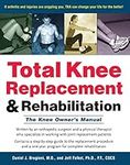 Total Knee Replacement and Rehabili