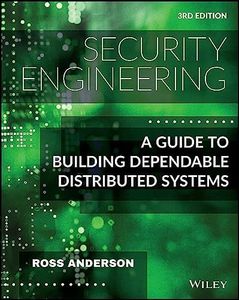 Security Engineering: A Guide to Building Dependable Distributed Systems