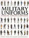 Military Uniforms Visual Encycloped