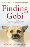 Finding Gobi (Main Edition): The True Story of a Little Dog and an Incredible Journey