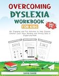 Overcoming Dyslexia Workbook for Ki