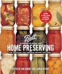 Ball Complete Book of Home Preserving: 400 Delicious and Creative Recipes for Today