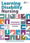 Learning Disability Nursing: Developing Professional Practice