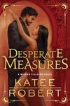 Desperate Measures (Wicked Villains