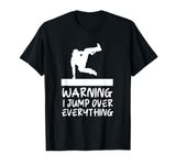 Funny Warning Jump Over Everything Parkour T-Shirt