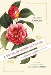 A Victorian Flower Dictionary: The 