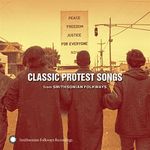 Classic Protest Songs Smithsonian Folkways Var