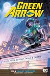 Green Arrow (2016-2019) Vol. 6: Trial of Two Cities