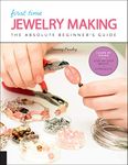 First Time Jewelry Making: The Absolute Beginner's Guide