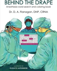 Behind the Drape: Anesthesia Word Search and Coloring Book