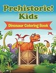 Prehistoric! Kids: Dinosaur Colorin