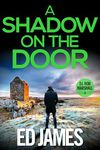 A Shadow on the Door (DI Rob Marshall Scottish Borders Police Mysteries Book 4)