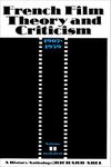 French Film Theory and Criticism, Volume 2: A History/Anthology, 1907-1939. Volume 2: 1929-1939 (French Film Theory & Criticism)