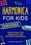 Harmonica for Kids: How to Play the