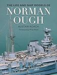 The Life and Ship Models of Norman Ough