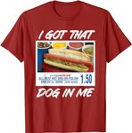 I Got That Dog in Me Funny Hot Dogs Combo Keep 150 Dank Meme T-Shirt (Small,Red)