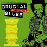 Crucial Slide Guitar Blues Various