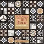 Japanese Quilt Blocks to Mix and Ma