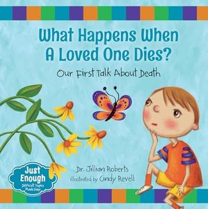 What Happens When a Loved One Dies? Our First Talk About Death