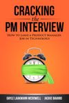 Cracking the PM Interview: How to Land a Product Manager Job in Technology (Cracking the Interview & Career)