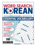 Word Search in Korean: Beginner level - 800 words - 80 themed puzzles - Audio resources available and Solutions included