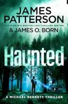 Haunted: (Michael Bennett 10). Michael Bennett is far from home – but close to danger