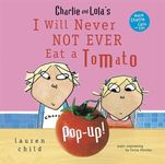 Charlie and Lola's I Will Never Not Ever Eat a Tomato Pop-Up