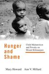 Hunger and Shame: Child Malnutrition and Poverty on Mount Kilimanjaro