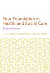 Your Foundation in Health & Social Care