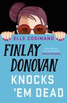 Finlay Donovan Knocks 'Em Dead: 'part rom-com, part mystery, pure joy!' (The Finlay Donovan Series Book 2)