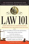 Law 101: An Essential Reference for Your Everyday Legal Questions