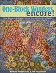 One Block Wonders Encore: New Shapes, Multiple Fabrics, Out-of-this-World Quilts