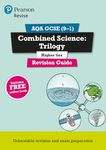 Pearson REVISE AQA GCSE Combined Science (Higher): Trilogy Revision Guide: incl. online revision and quizzes - for 2025 and 2026 exams