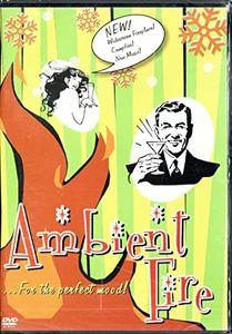 Ambient Fire: Ultimate Video Fireplace DVD