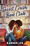 The Secret Crush Book Club: A Sweet Sapphic Romance about Second Chances (Peach Blossom 3)