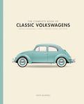 Complete Book of Classic Volkswagens: Beetles, Microbuses, Things, Karmann Ghias, and More (Complete Book Series)