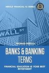 Banks & Banking Terms - Financial E