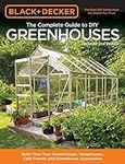 Complete Guide to DIY Greenhouses (