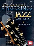 Six Essential Fingerings for the Jazz Guitarist