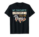 My Favourite People Call Me Pops T-Shirt