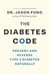 The Diabetes Code: Prevent and Reve