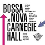 Bossa Nova At Carnegie Hall (180 Gr