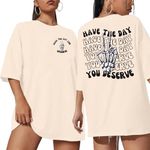 VILOVE Have The Day You Deserve Shirt Oversized Graphic Tshirts Women Funny Skeleton Shirts Halloween Skull Tees Tops Apricot