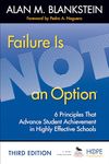 Failure is Not an Option: 6 Principles That Advance Student Achievement in Highly Effective Schools