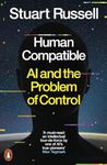 Human Compatible: AI and the Problem of Control