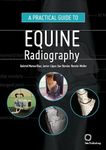 A Practical Guide to Equine Radiography