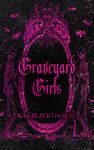 Graveyard Girls: a spooky lesbian murder mystery romance